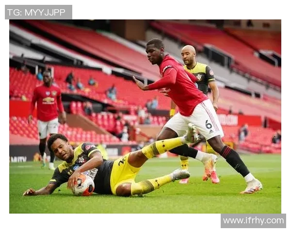 曼联对阵南安普敦精彩360直播全程回顾与赛后分析